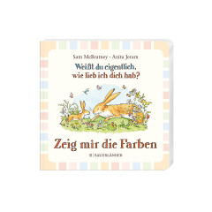 Sauerlander Verlag Weisst du eigentlich wie lieb ich dich hab? Zeig mir die Farben Ты на самом деле знаешь
